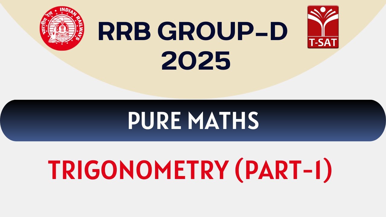 RRB Group D - Pure Maths -  Trigonometry (Part-1) | T-SAT