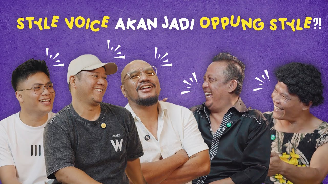 STYLE VOICE AKAN JADI OPPUNG STYLE | CMD PODCAST EPS.8