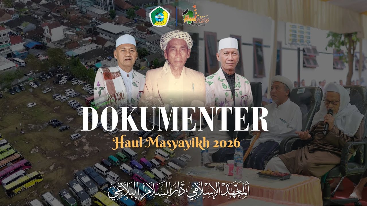 Dokumenter Haul | Haul Masyayikh 2026 | Pondok Pesantren Darussalam Blokagung