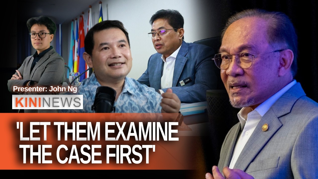 #KiniNews: Let task force probe claims against Azam, says Anwar; PKR MPs tells PM to suspend Azam