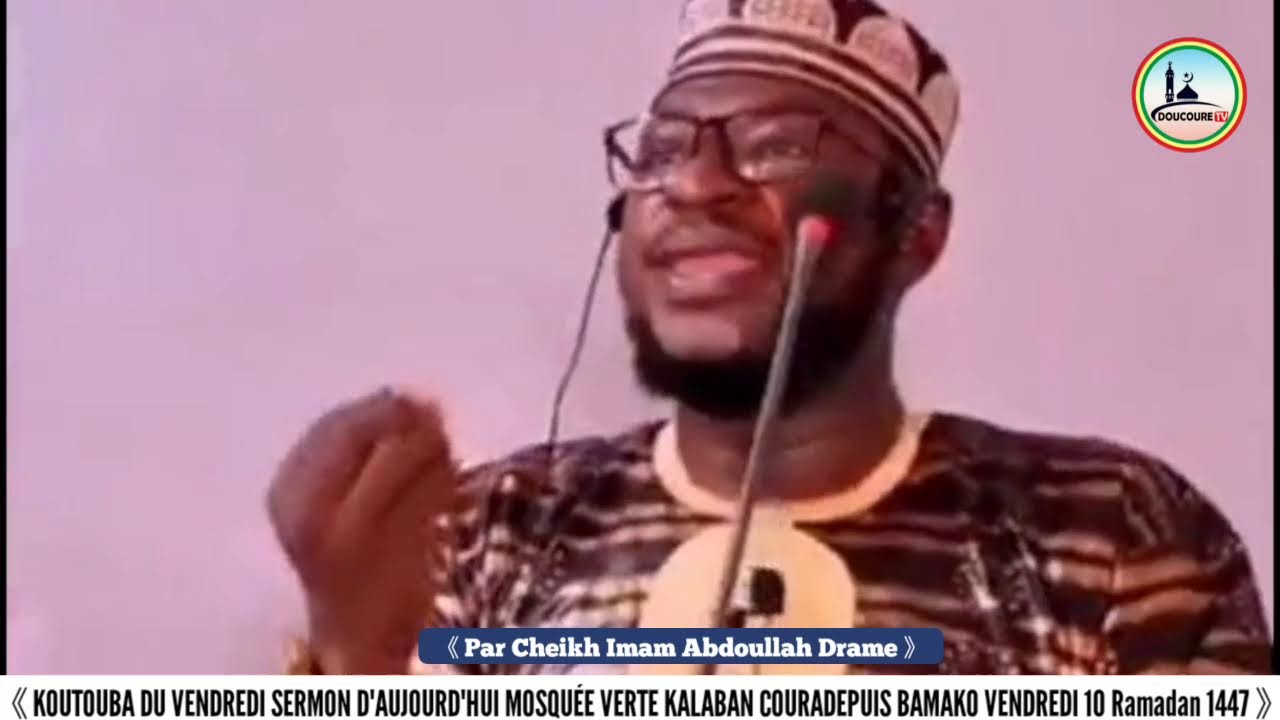 Spécial Ramadan Jour Koutouba Kéné Sheikh Imam Abdullah Dramé Vendredi 27/02/2026