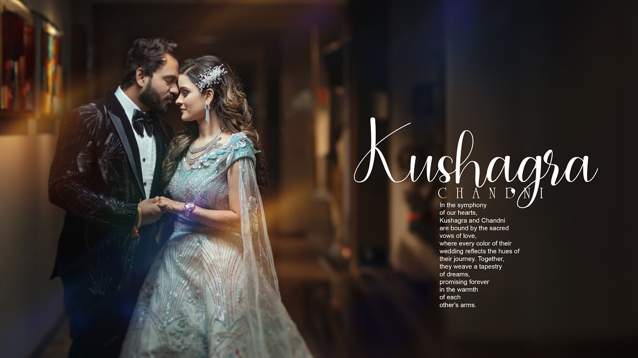 Kushagra & Chandni  | Justclicker | Wedding Teaser