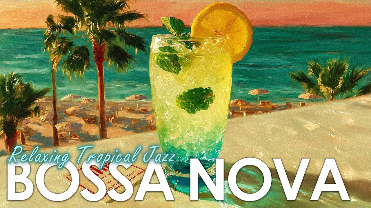 Carefree & Peaceful Bossa Nova for Focus & Flow ~ Bossa Nova/Brazilian Jazz