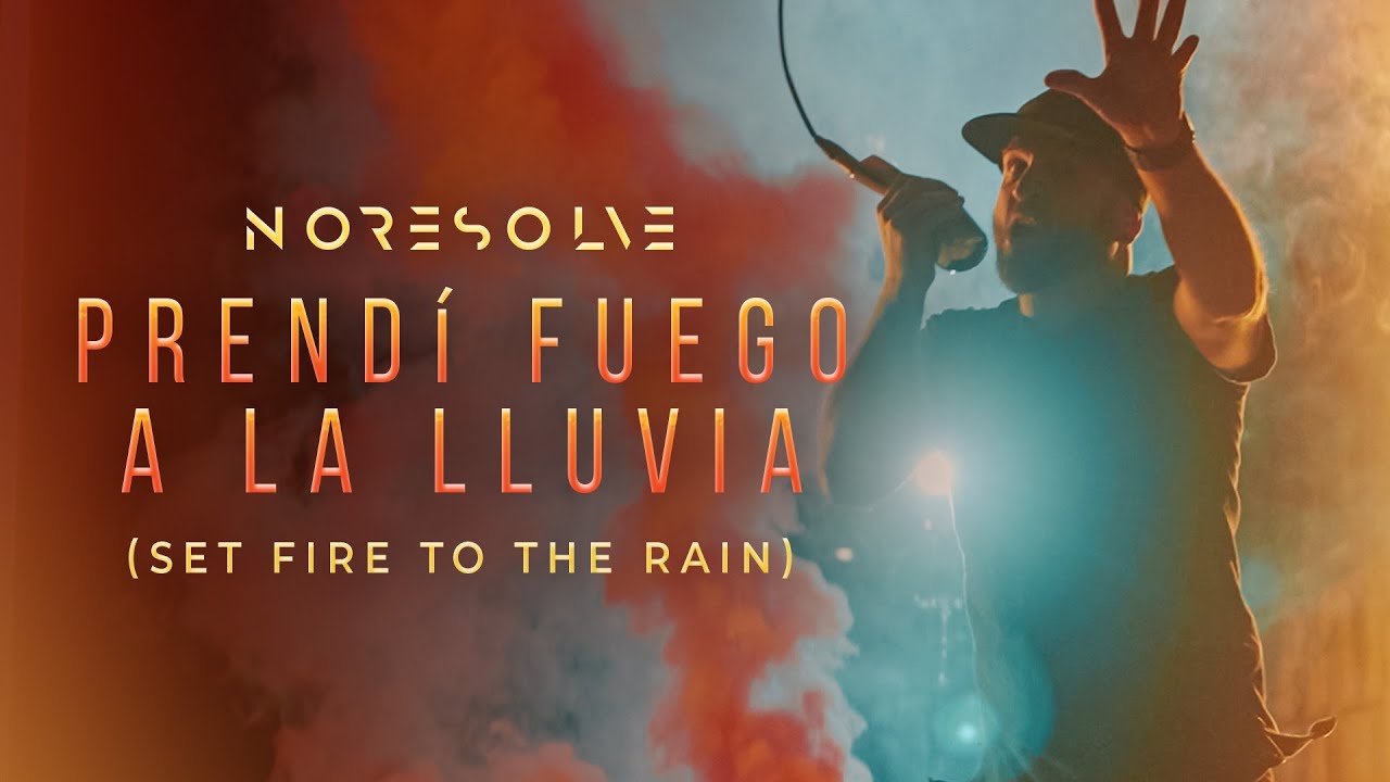 NO RESOLVE - Prend&iacute; Fuego a la Lluvia (Set Fire to the Rain - Spanish Version) 🔥☔