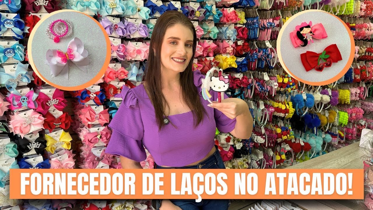 FORNECEDOR DE LAÇOS E TIARAS NO ATACADO NA 25 DE MARÇO