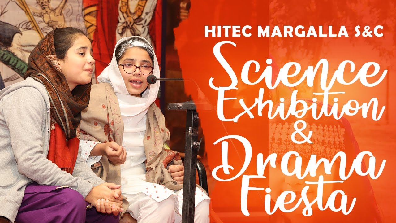 HITEC Margalla School & College Science Exhibition & Drama Fiesta 2023.
