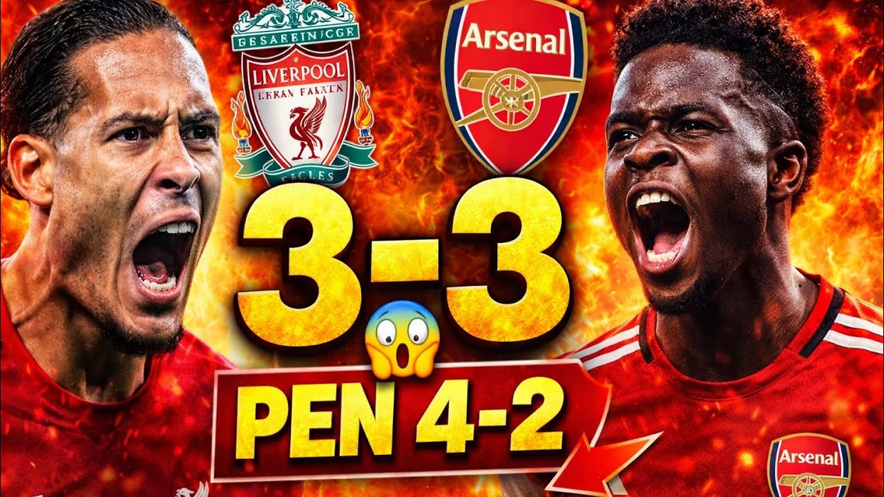 Unbelievable 3-3! Liverpool vs Arsenal Ends in Penalty Drama (4-2)