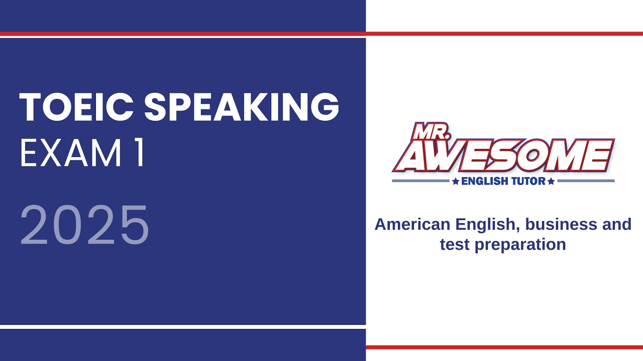TOEIC Speaking Test 2025 – Practice Test #1