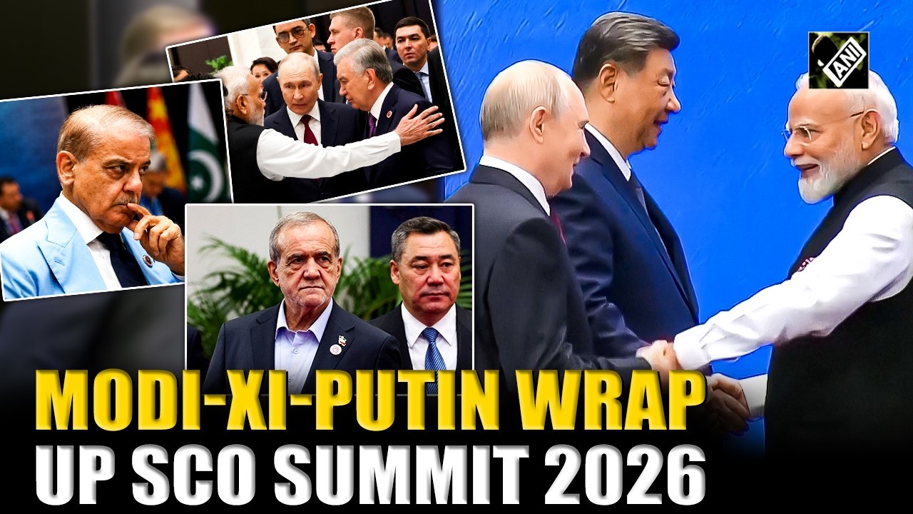 Handshakes & Commitments: Modi-Xi-Putin, other World leaders wrap up SCO Summit 2026 with grace