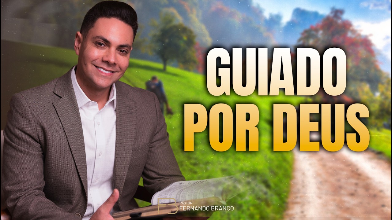 POR QUE MUITAS PESSOAS NÃO SÃO GUIADAS POR DEUS?  @PrFernandoBranco​