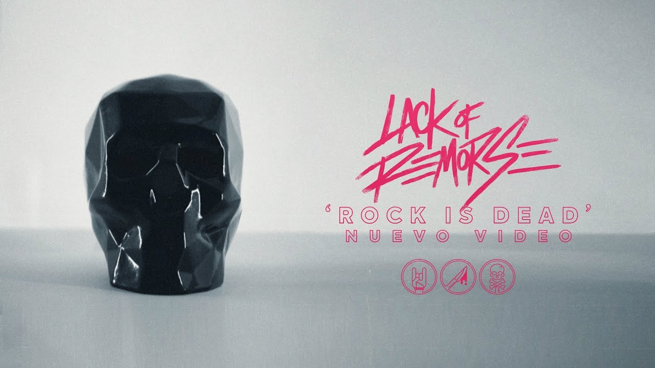 Lack of Remorse - Rock is Dead (Video oficial)