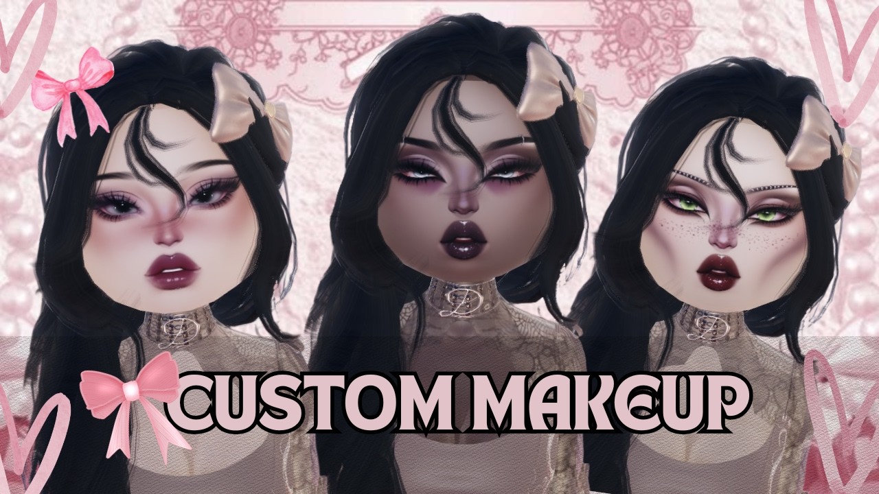 Custom Makeup Tutorials- Dress To Impress
