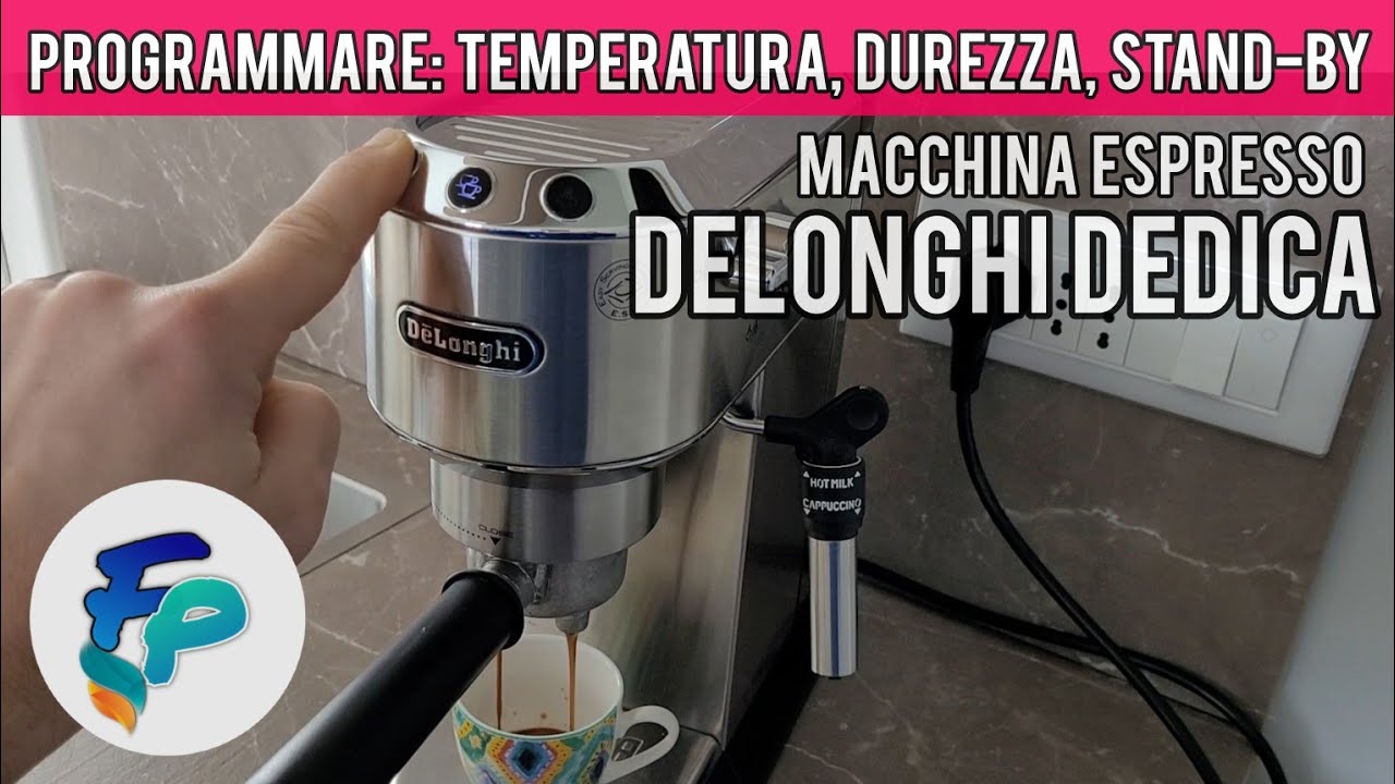 Programmazione Macchina espresso Delonghi Dedica - Temperatura, durezza acqua, stand-by