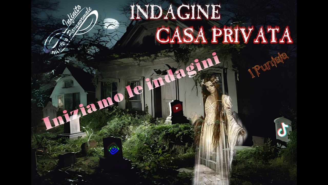 Casa privata, indagine paranormale 1 puntata #fantasmi