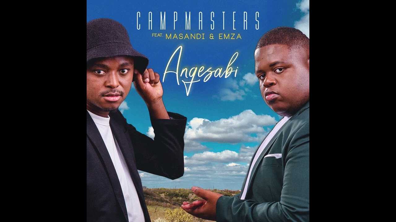 Campmasters - Angesabi (feat. Masandi & Emza)