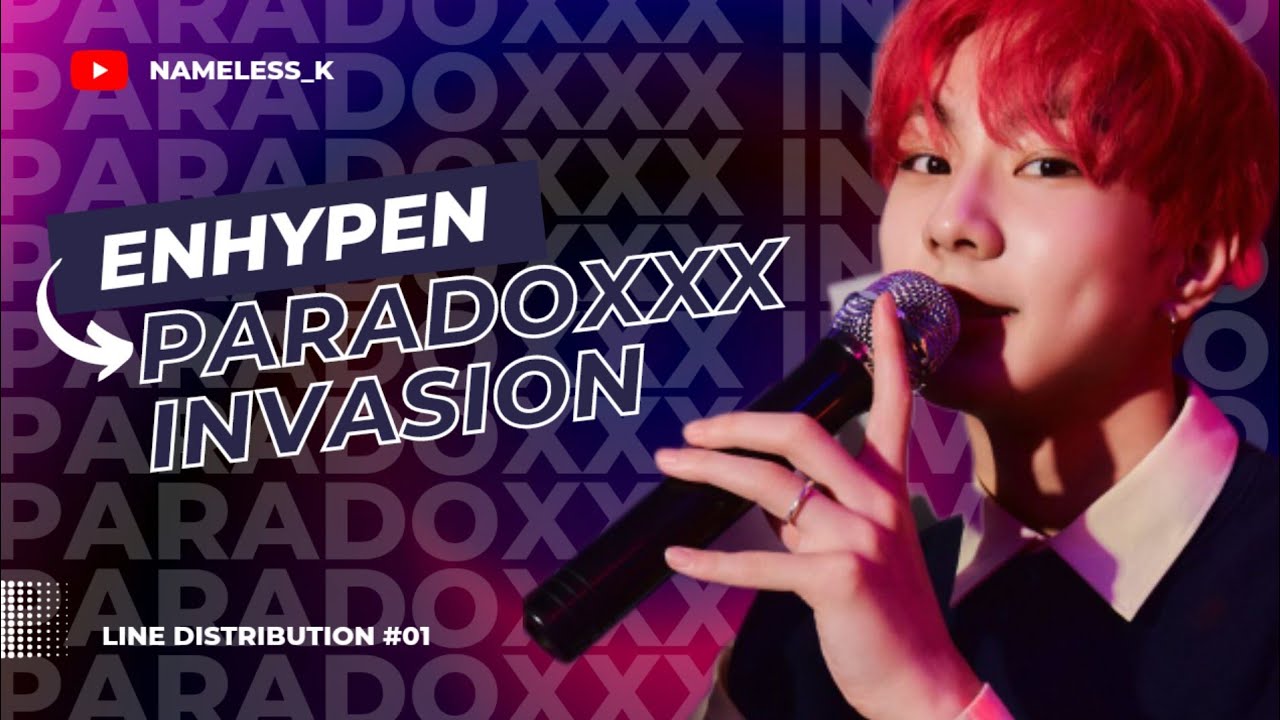 ENHYPEN — ParadoXXX Invasion | Line Distribution #01