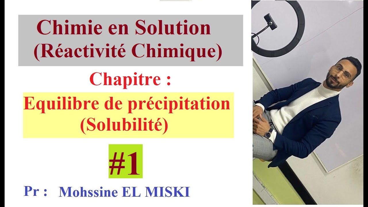 Chimie en solution : Équilibre de Précipitation (Solubilité) Cour