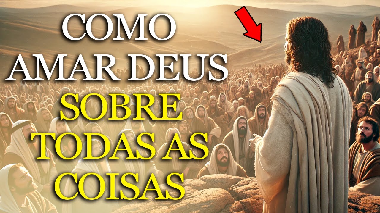 JESUS REVELOU o SEGREDO para AMAR a DEUS acima de TUDO e TRANSFORMAR SUA VIDA