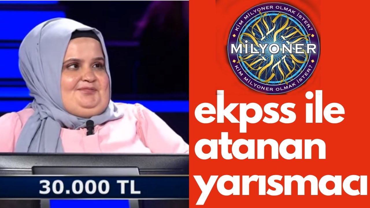 EKPSS ile atanan Kim Milyoner Olmak İster yarışmacısı