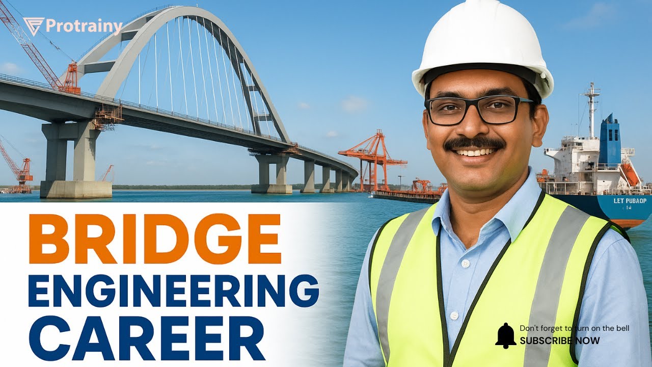 Bridge Engineering Career Guide: From Buildings to Marine Projects | Paradip Experience | PROTRAINY