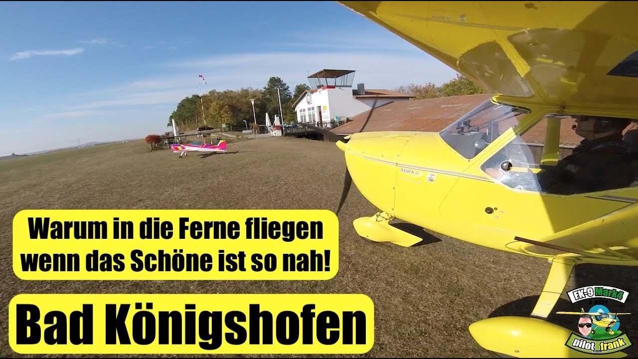 Bad Königshofen | Ultraleichtflugzeug | FK-9 | Kurzer Tripp | pilotlife