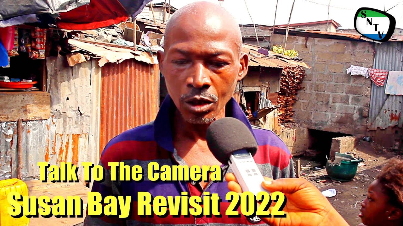 Talk To The Camera - Susan's Bay Revisit 2022 - Sierra Leone
