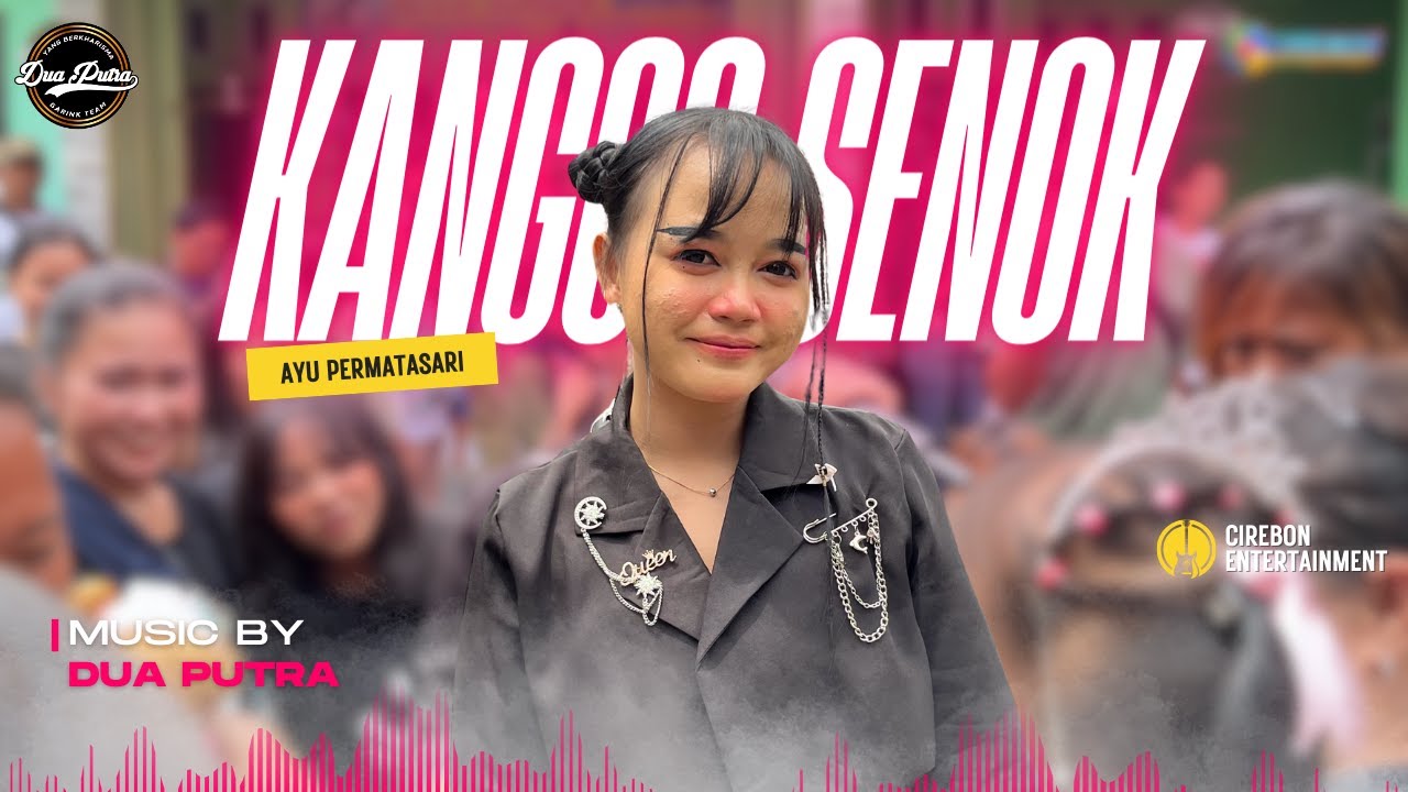 KANGGO SENOK - AYU PERMATASARI | Singa Dangdut Dua Putra Show Desa Waruduwur | Mundu | Cirebon