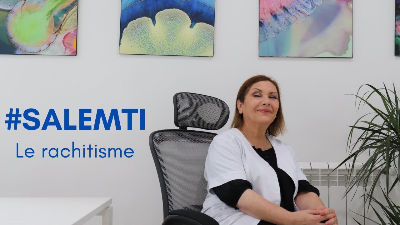#SALEMTI : comment diagnostiquer un rachitisme ?