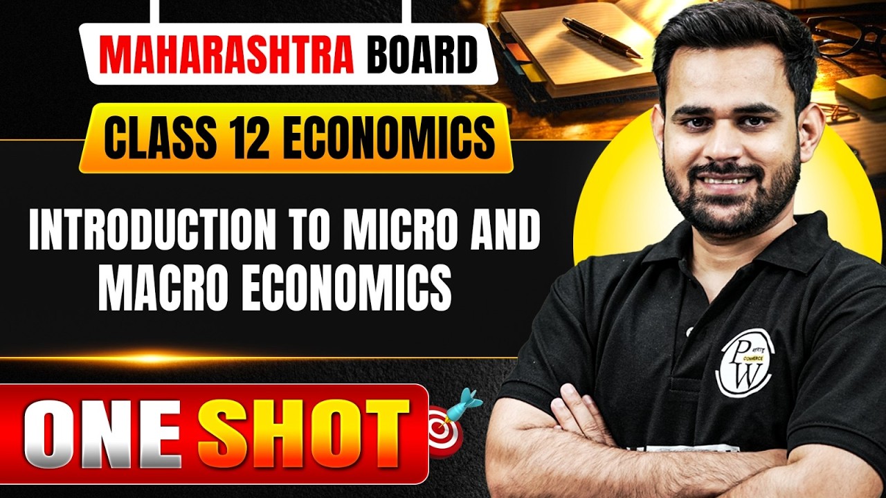 Introduction to Micro Economics | One Shot | Economics Chapter 1| Aarohan | 12th MH Board 2027