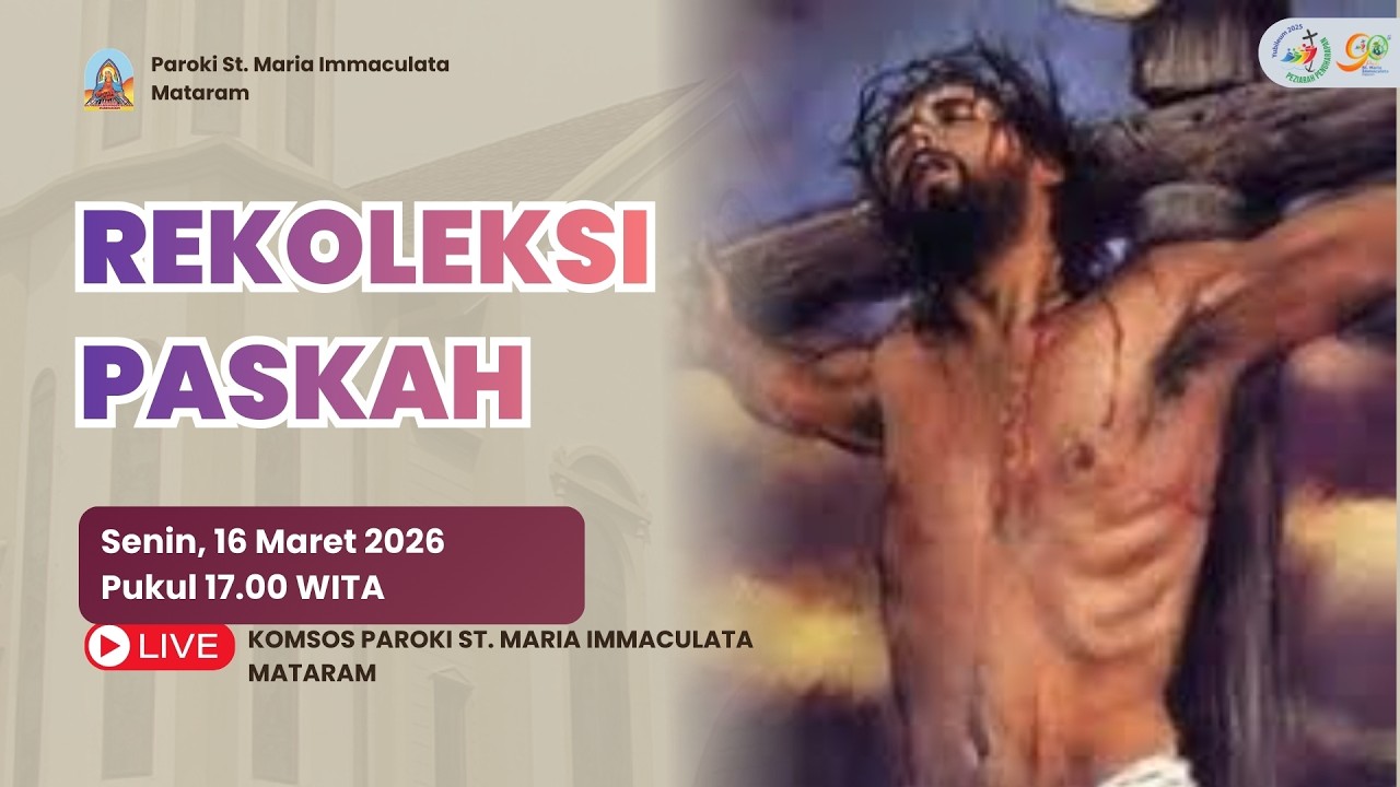 REKOLEKSI PRA PASKAH  I SENIN, 16 MARET 2026