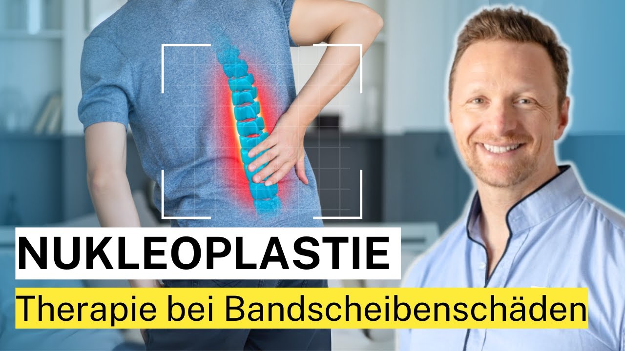 Nukleoplastie: Minimalinvasive Behandlung bei Bandscheibenvorfall