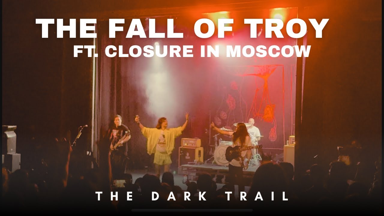 The Fall of Troy - The Dark Trail ft. Closure in Moscow (Kill Iconic Fest)