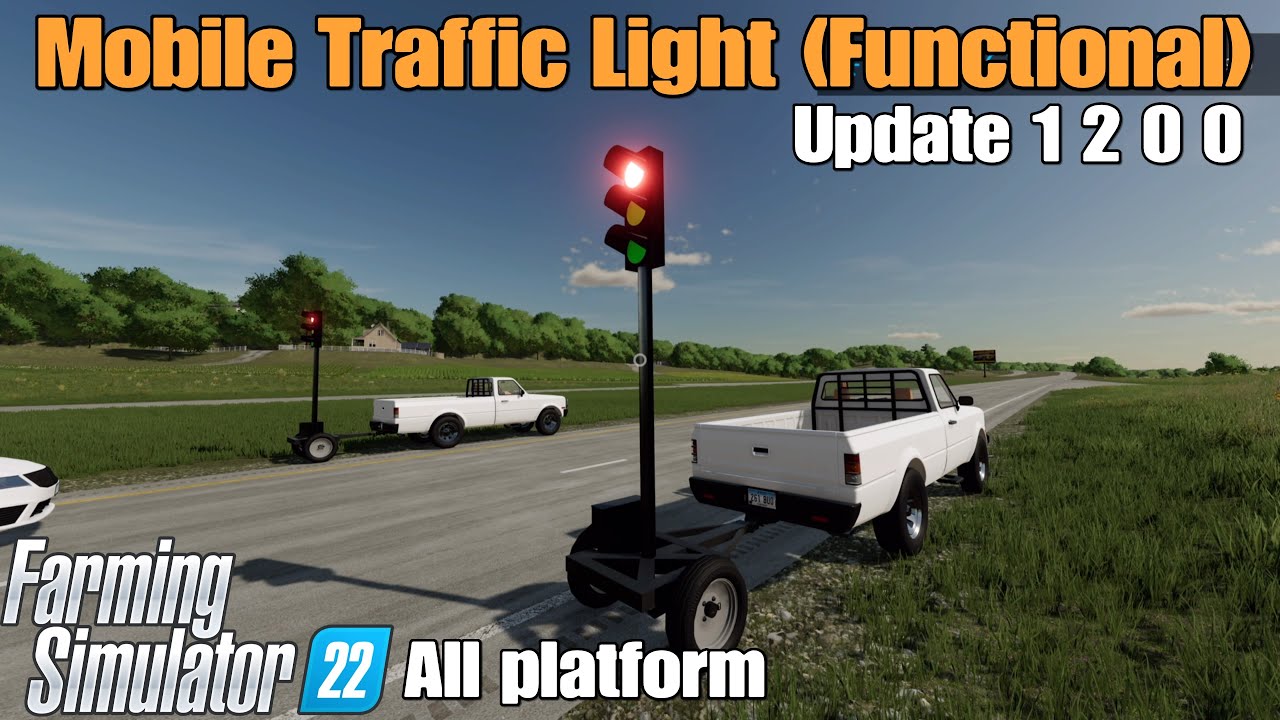 Mobile Traffic Light (Functional)/ FS22 UPDATE for all platforms / Sep 8/23