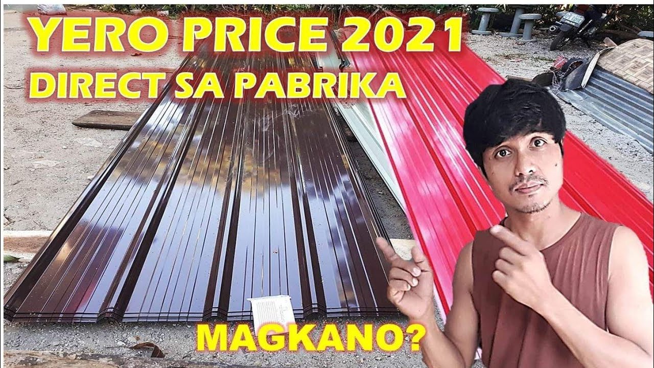 BILIHAN NG COLOR ROOF DIRECT SA PABRIKA | PRICE UPDATE 2021