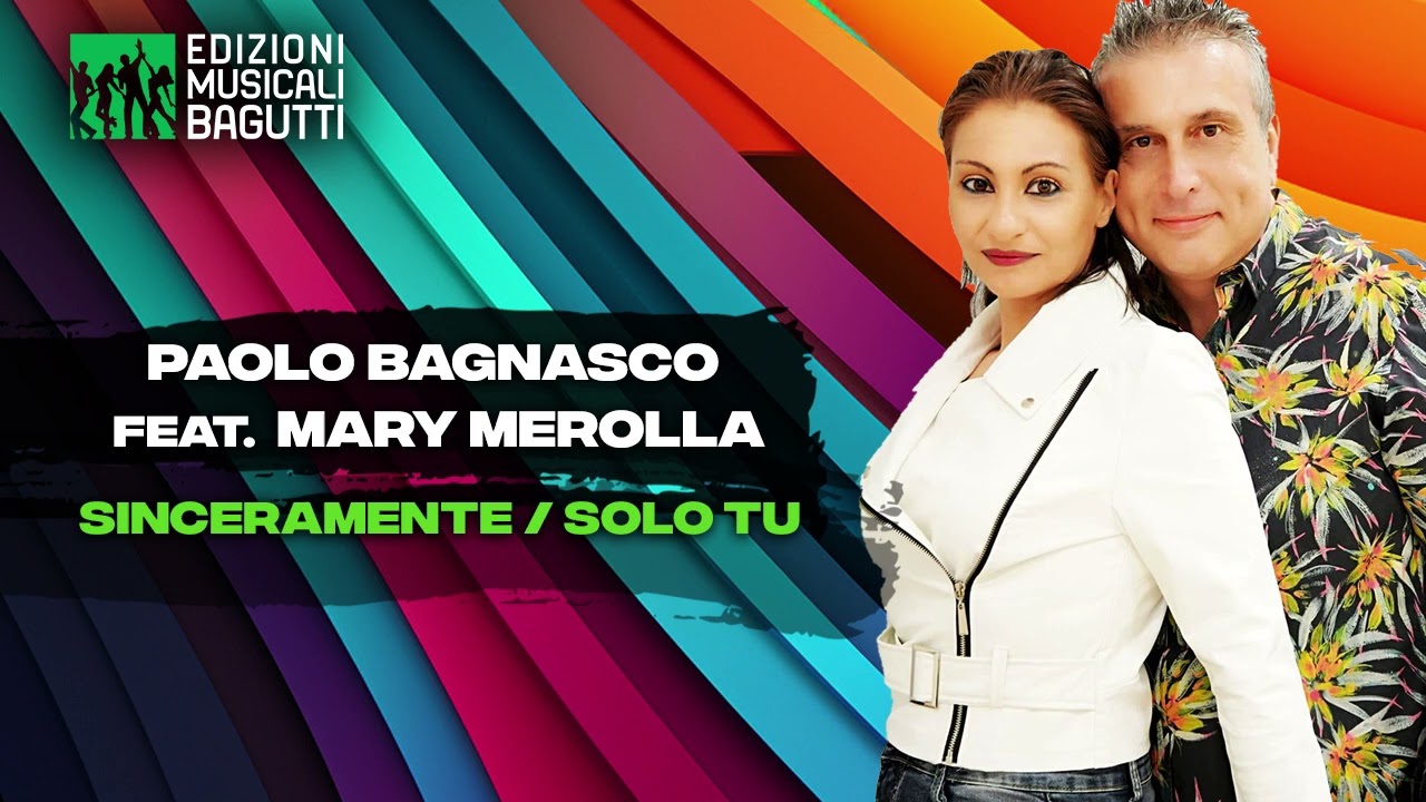 PAOLO BAGNASCO feat. Mary Merolla - Sinceramente/Solo tu