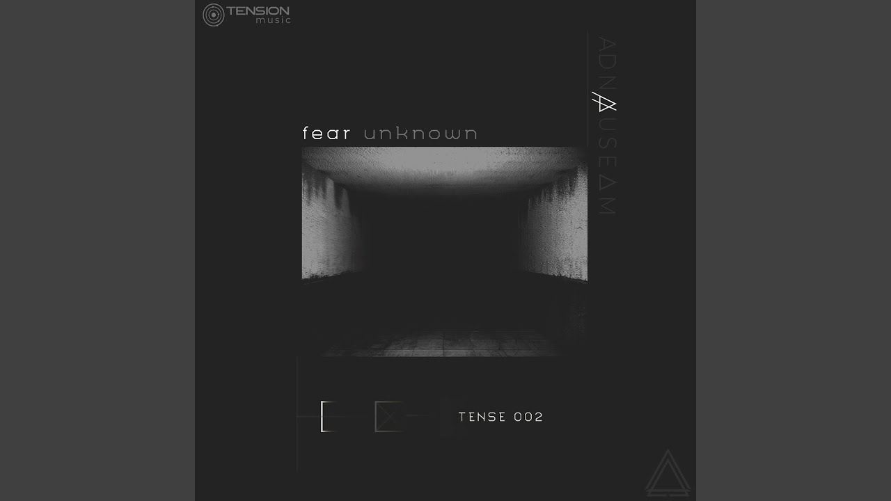 Fear Unknown (Original Mix)