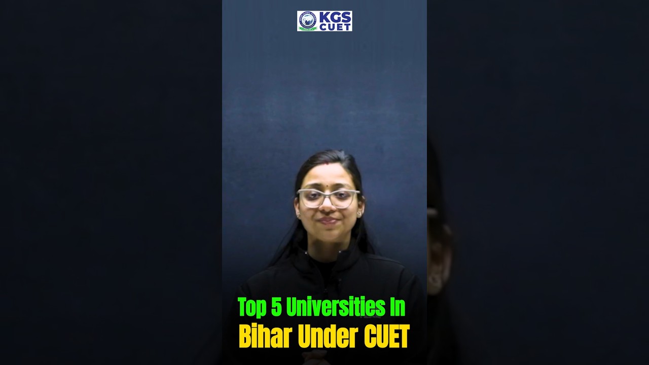 Top 5 Universities in Bihar Under CUET📚🎓#top5university #university #biharuniversity #kgscuetscience