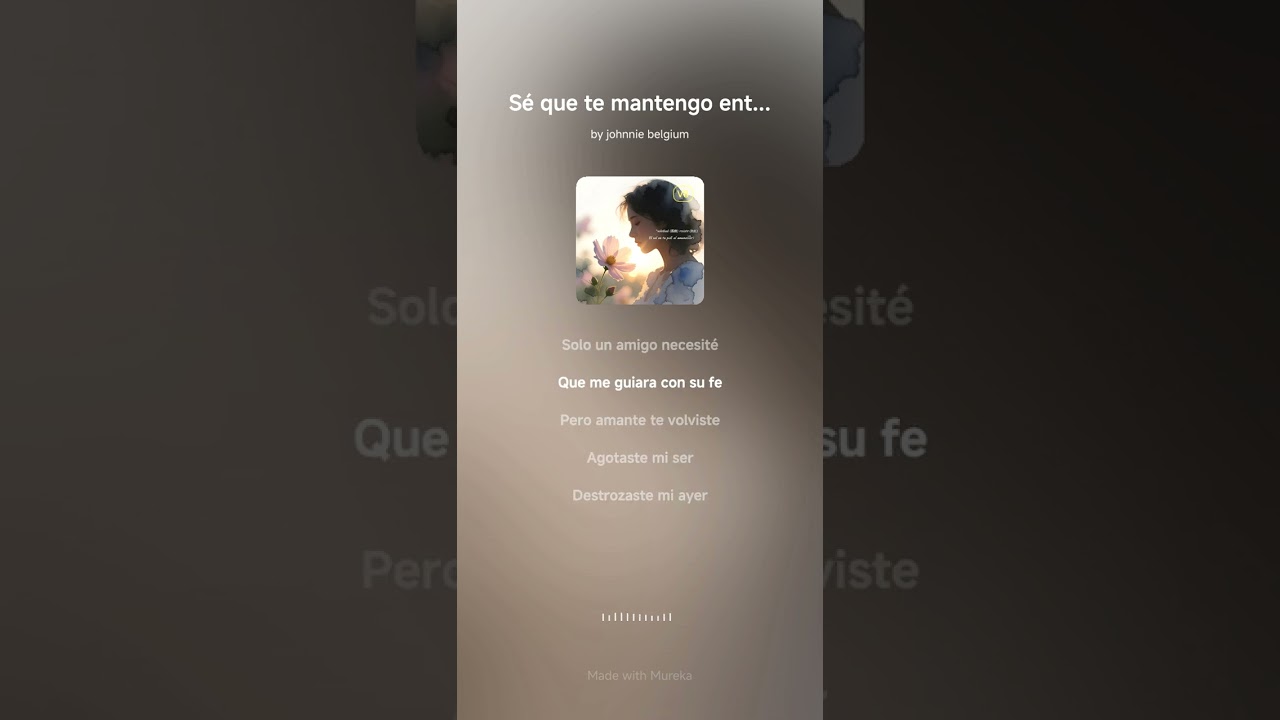 Sé que te mantengo entretenidole