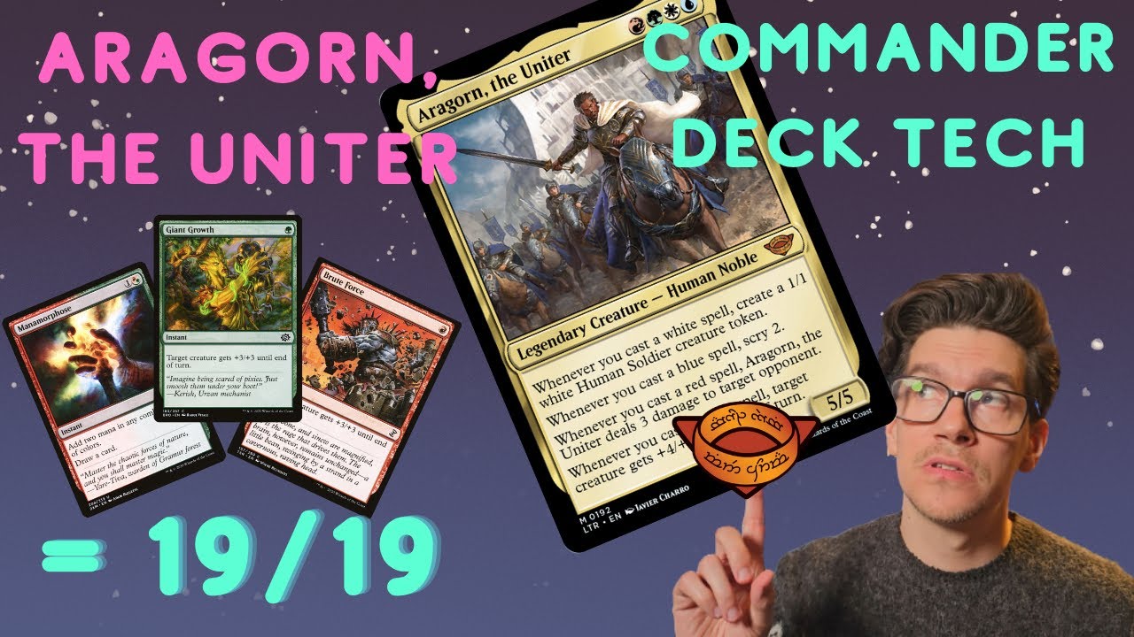 Aragorn, The Uniter: EDH Commander Deck Tech: House of Middle Earth / Lord of the Rings