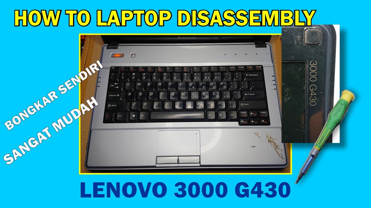 Disassembly Lenovo 3000 G430 - Full Cara Bongkar Laptop Lenovo