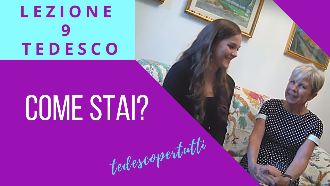9 TEDESCO - COME STAI?