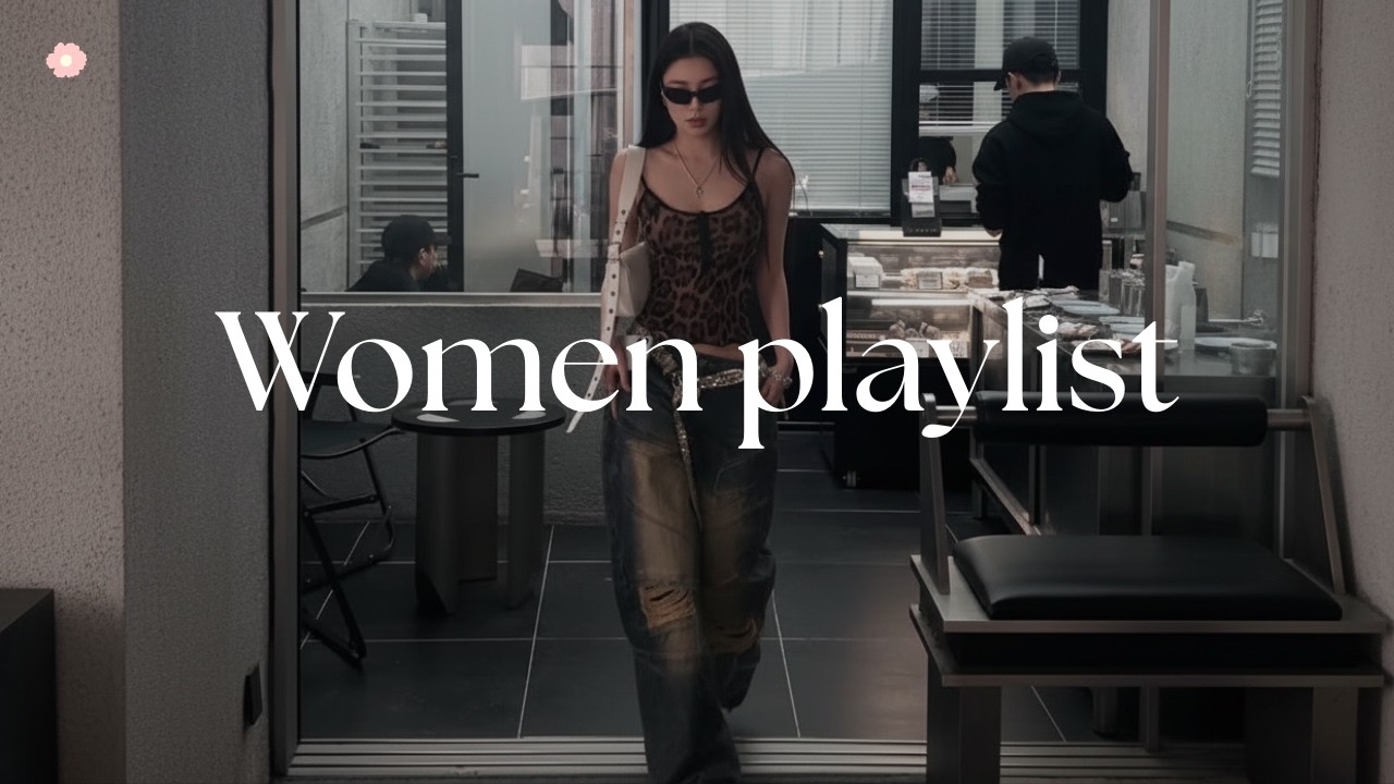 Women Energy Playlist ( feminine playlist ) ~ Girl Boss Vibes ~ baddie playlist ✨