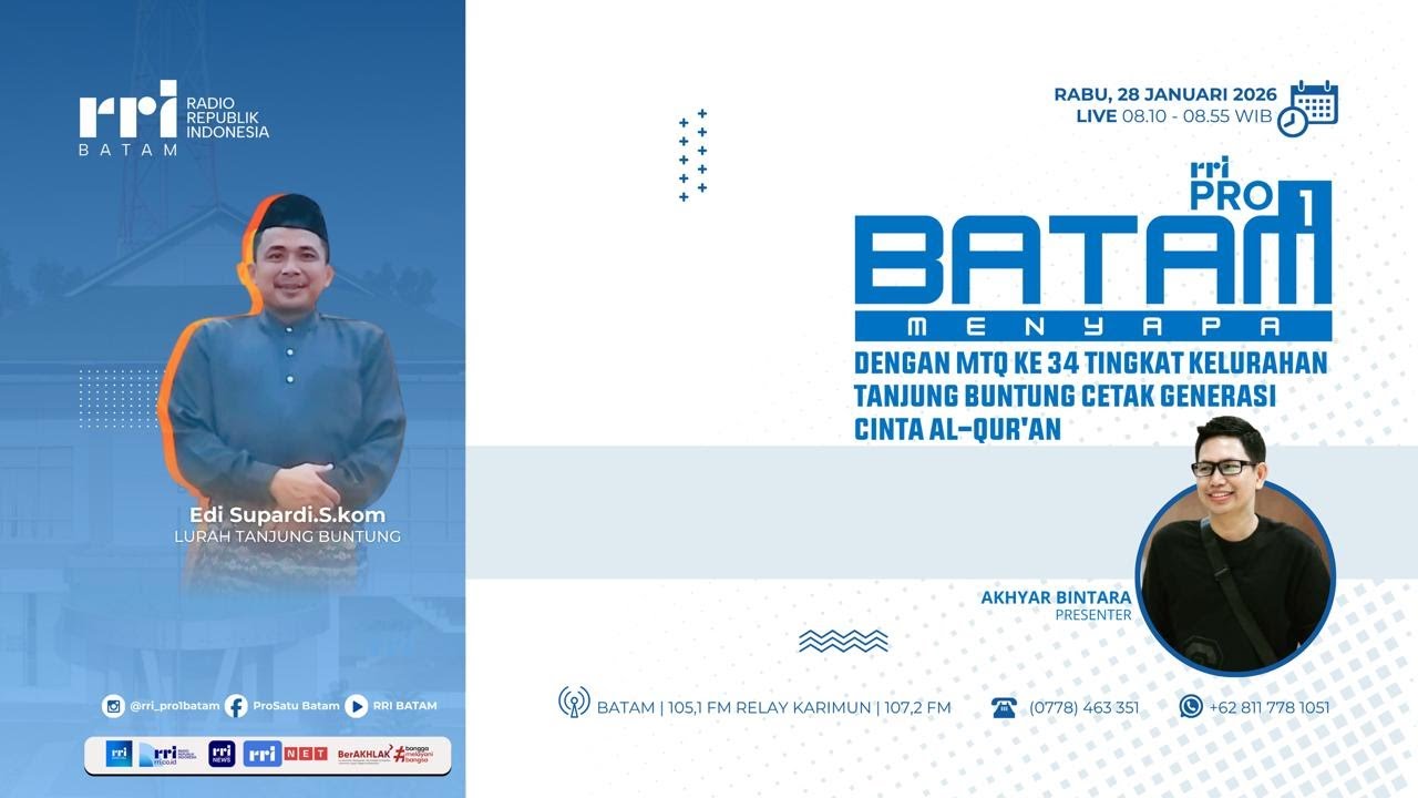 DIALOG BATAM MENYAPA - DENGAN MTQ KE-34 KELURAHAN TANJUNG BUNTUNG CETAK GENERASI CINTA AL-QUR'AN