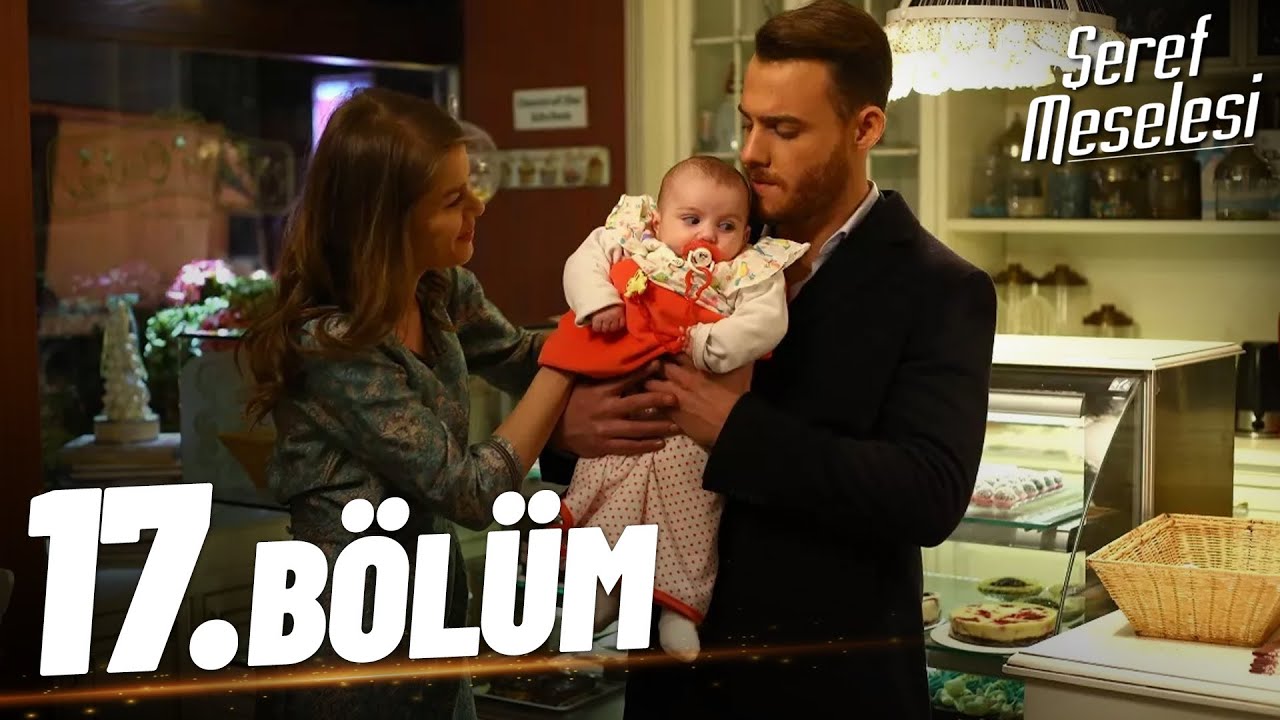 Şeref Meselesi - 17. Bölüm - FULL BÖLÜM