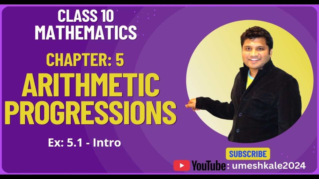 Class 10 | Maths | Chapter 5 Arithmetic Progressions | Ex 5.1 - Intro | New NCERT