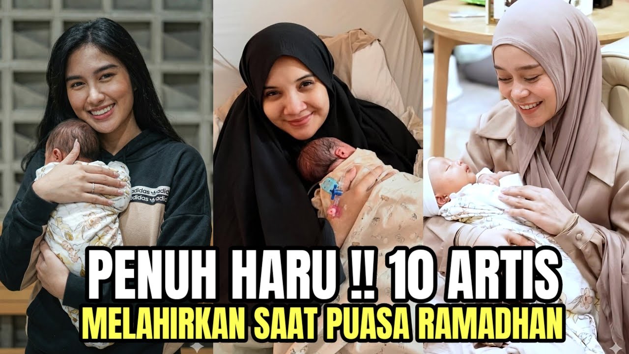 ANAK LESTI CANTIK BANGET !! INILAH DERETAN ARTIS MELAHIRKAN DI BULAN RAMADHAN 