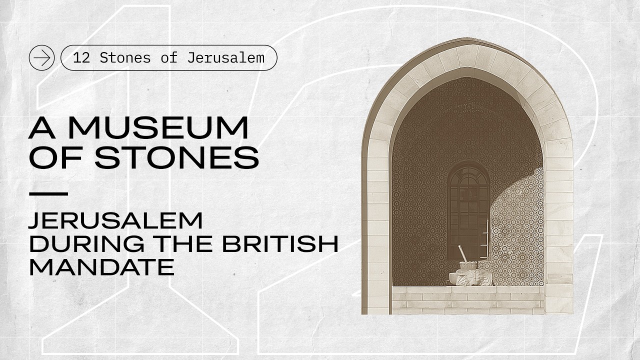 A MUSEUM OF STONES | 12 Stones of Jerusalem | Ep. 12