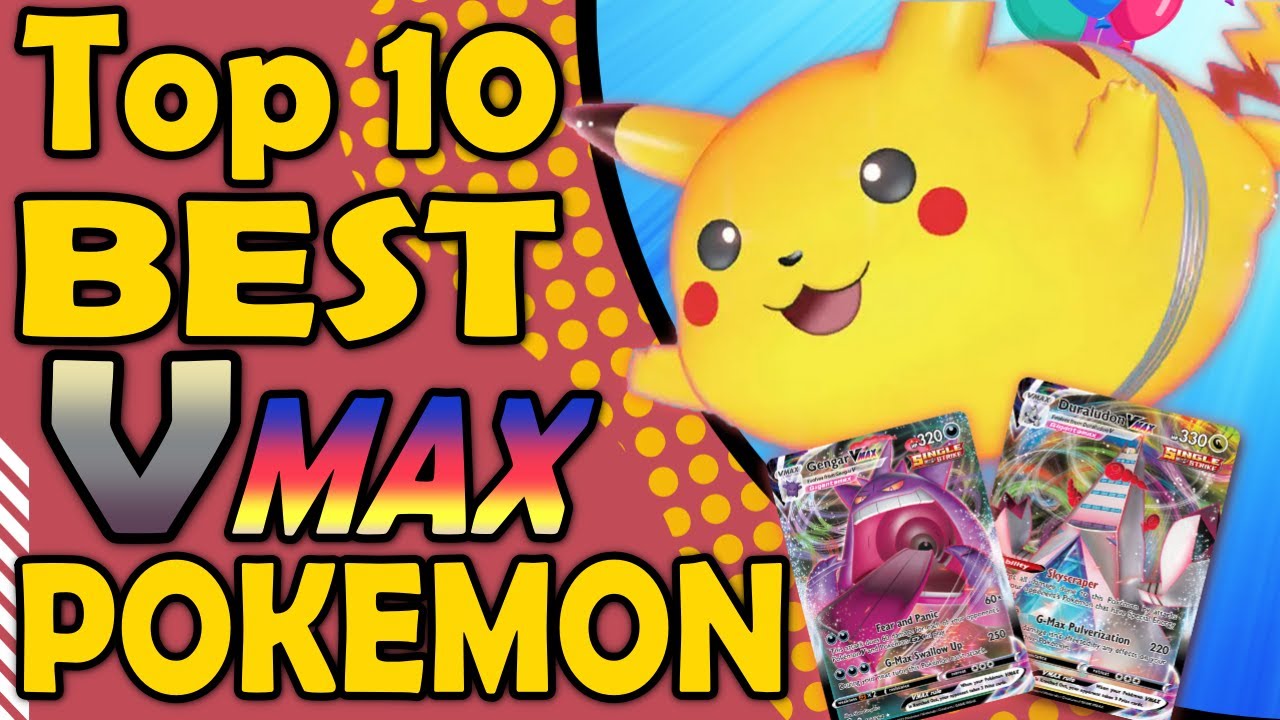 Топ-10 Vmax покемонов в коллекционной карточной игре Pokemon TCG