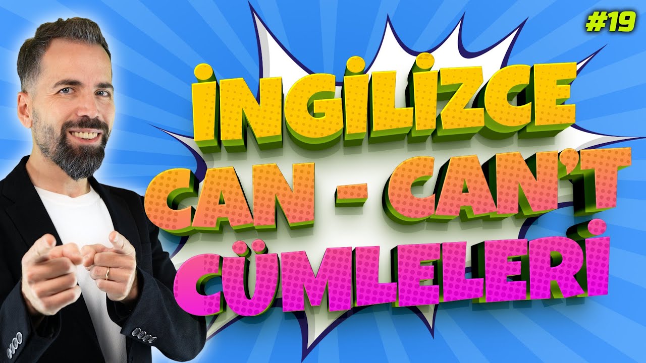 Can, Can't Konu Anlatımı Videosu #19