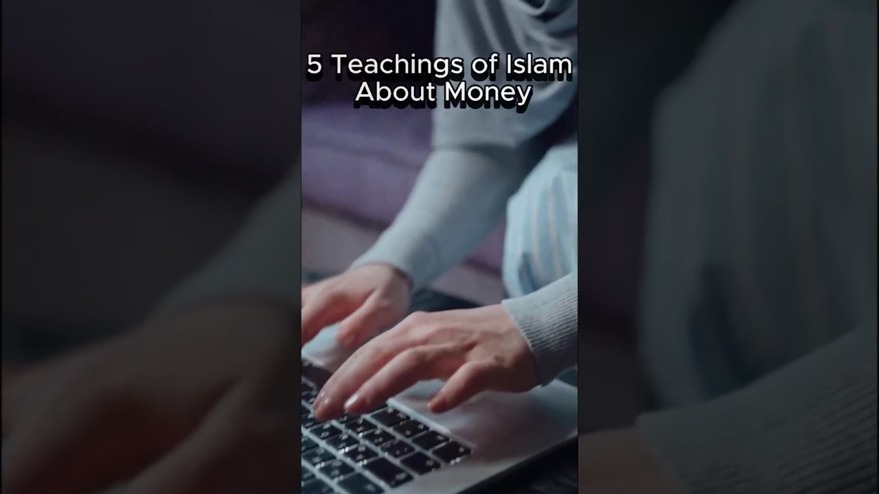 5 key Teachings of Islam About Money Everyone Should Know| #money #Islam #religion #finance #short.